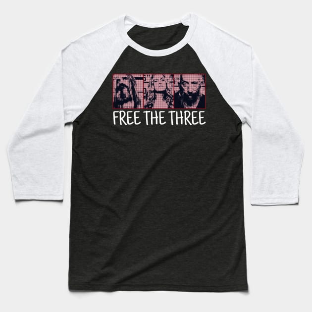 Free The Three Baseball T-Shirt by kupkle